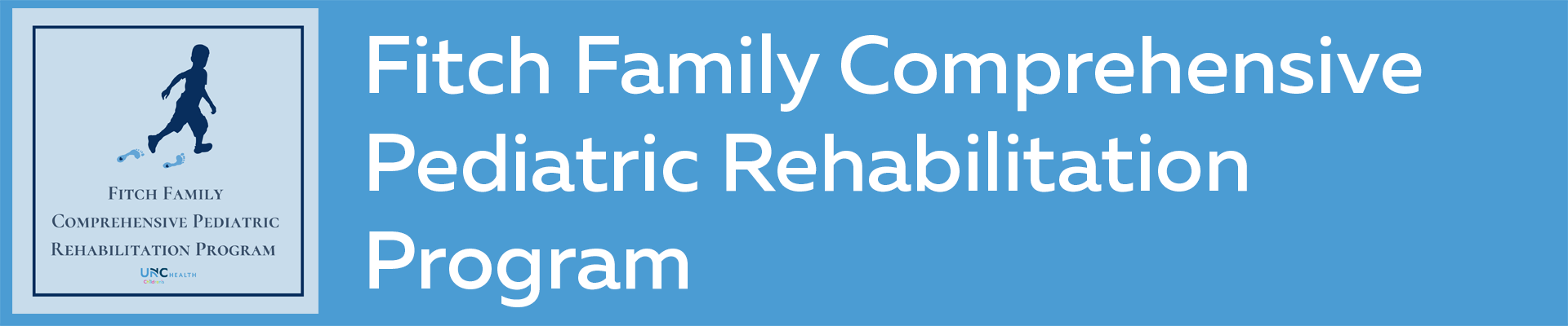 Fitch Family Comprehensive Pediatric Rehabilitation Program
